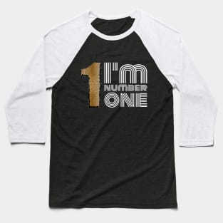 I'm Number One Baseball T-Shirt